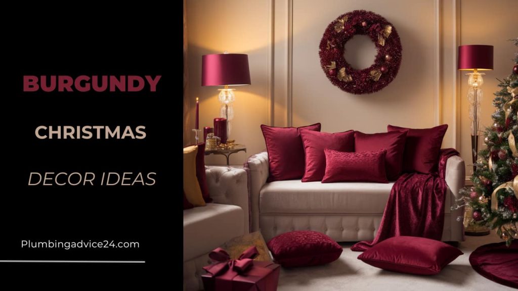 Burgundy Christmas Decor Ideas for a Luxurious Holiday Look