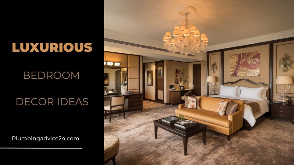 Luxurious Bedroom Decor Ideas for a Modern and Elegant Look