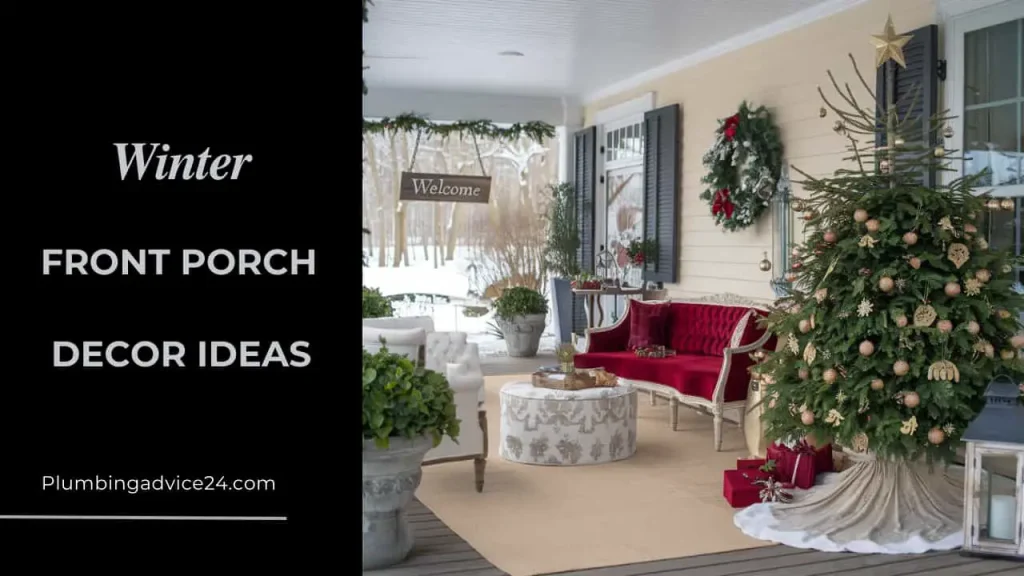 Cozy Winter Front Porch Decor Ideas for a Welcoming Entryway